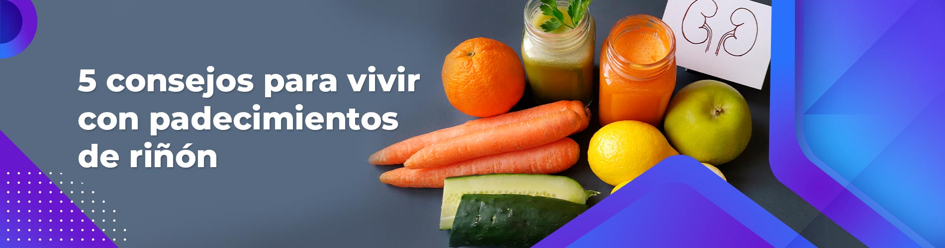 5 consejos para vivir con padecimientos de riñón